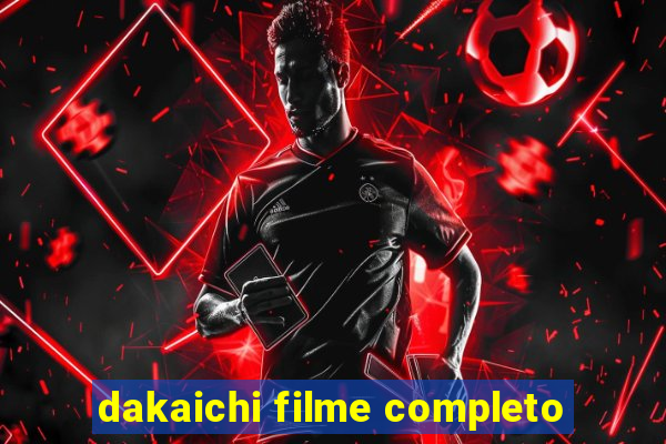 dakaichi filme completo